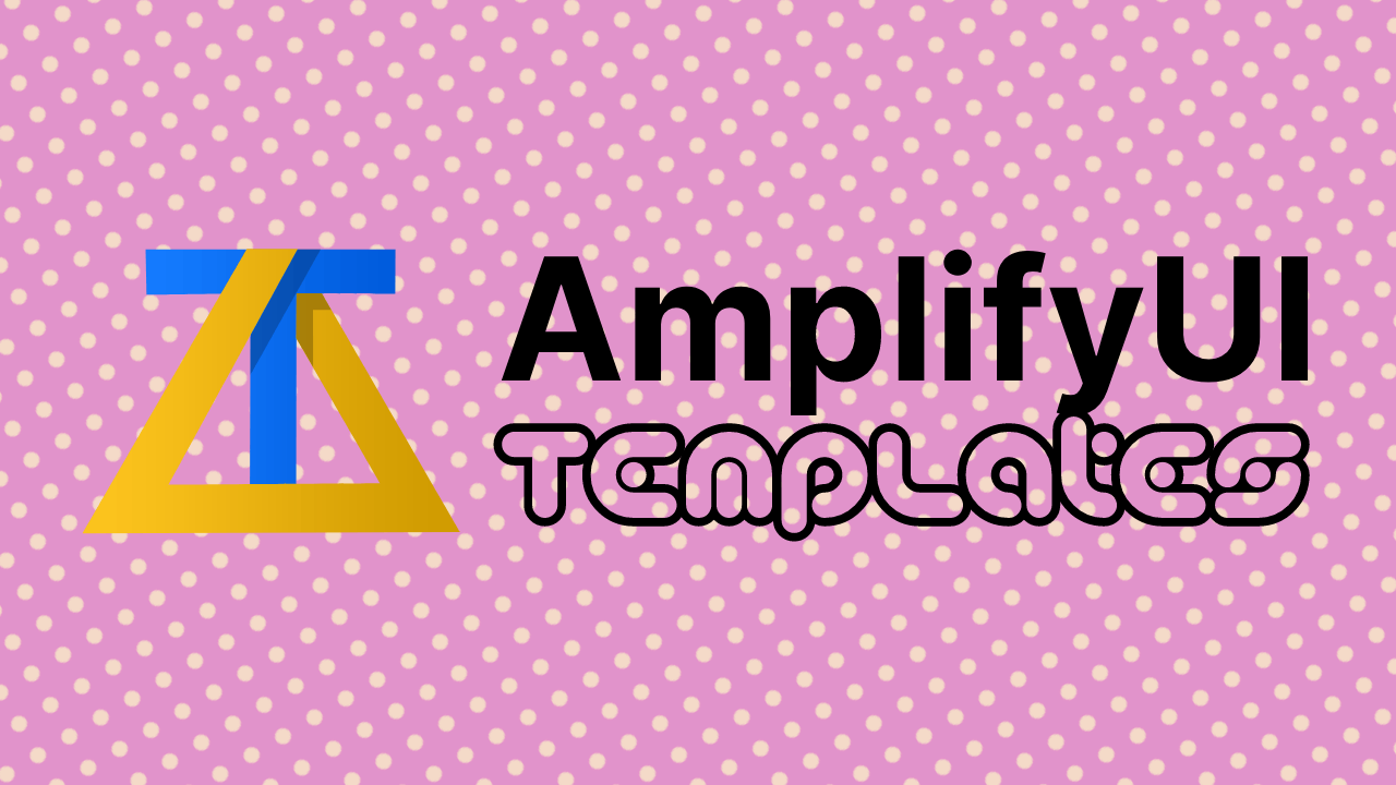 Amplify UI Figma Templates
